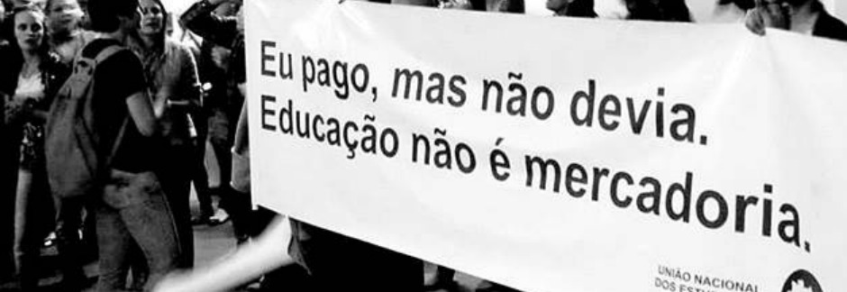 EDUCAÇÃO NÃO É MERCADORIA